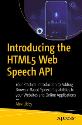 Read: Introducing the HTML5 Web Speech API Book