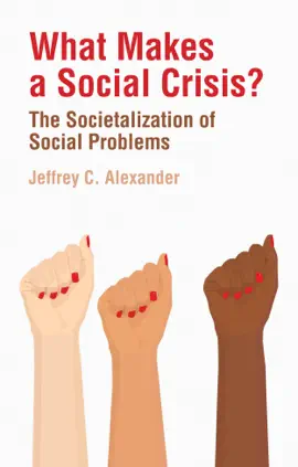 Read: What Makes a Social Crisis? Book