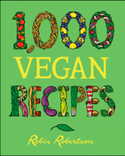 1,000 Vegan Recipes - Robin Robertson Cover Art