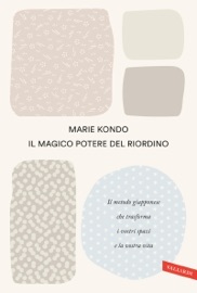 Il magico potere del riordino - Marie Kondo
