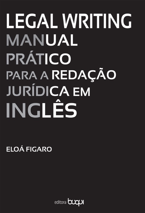 Legal Writing: Manual prático para a redação jurídica em inglês