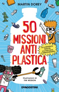 50 missioni antiplastica by Martin Dorey