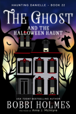 The Ghost and the Halloween Haunt - Bobbi Holmes Cover Art