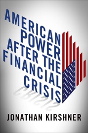 American Power after the Financial Crisis - Jonathan Kirshner