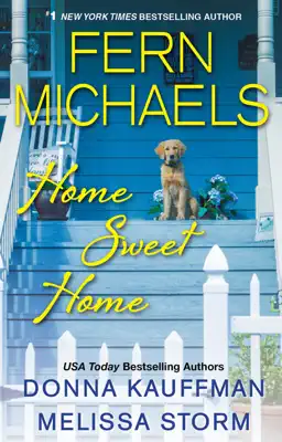 Home Sweet Home by Fern Michaels, Donna Kauffman & Melissa Storm book