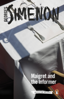 Georges Simenon & William Hobson - Maigret and the Informer artwork