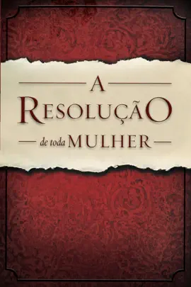 A Resolução de Toda Mulher
