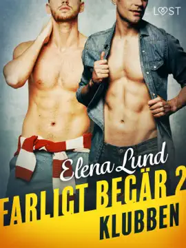 Farligt begär II: Klubben - erotisk novell