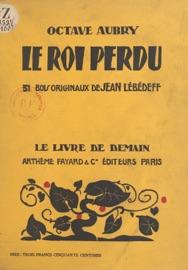 Le roi perdu - Octave Aubry