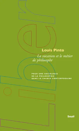 Read: La Vocation et le métier de philosophe. Pour une sociologie de Book la philosophie dans la France contemp