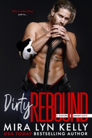 Dirty Rebound - Mira Lyn Kelly