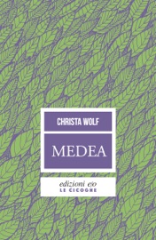 Medea - Christa Wolf