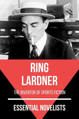 Read: Essential Book Novelists - Ring Lardner