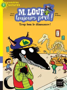 Read: M. Loup toujours prêt - Trop bon, le Book dinosaure ! CP/CE1 6/7 ans