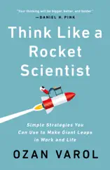 Think Like a Rocket Scientist