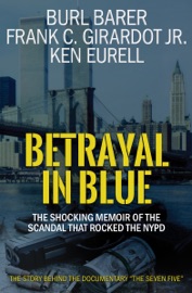 Betrayal in Blue - Burl Barer, Frank C. Girardot & Ken Eurell