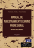 Manual de adiestramiento canino Profesional. Un paso trascendente - Manuel Pérez Meléndez