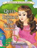 Queen Esther's Big Secret: A Purim Story (Jewish Holiday Books for Children) - Sarah Mazor