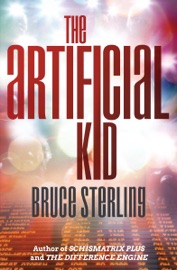 The Artificial Kid - Bruce Sterling