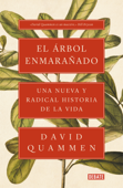 El árbol enmarañado - David Quammen