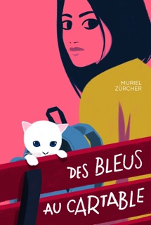 Des bleus au cartable by Muriel Zürcher
