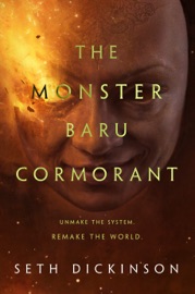 The Monster Baru Cormorant - Seth Dickinson