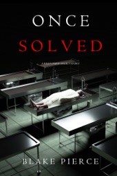 Book cover for Once Solved (A Riley Paige short story) by Blake Pierce
