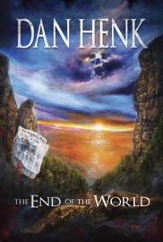 The End of the World - Dan Henk
