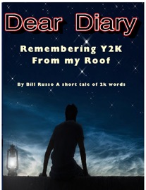 Dear Diary: Remembering Y2K From My Roof - Bill Russo