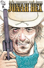 Jonah Hex (2010-) #1 - Justin Gray, Jimmy Palmiotti & Luciano Queiros