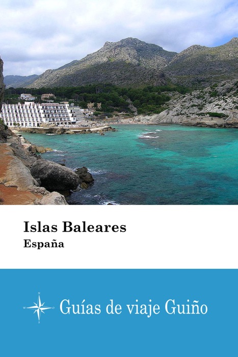 Islas Baleares (España) - Guías de viaje Guiño