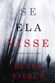 Se Ela Visse (Um Enigma Kate Wise — Livro 2) - Blake Pierce