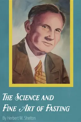 The Science and Fine Art of Fasting