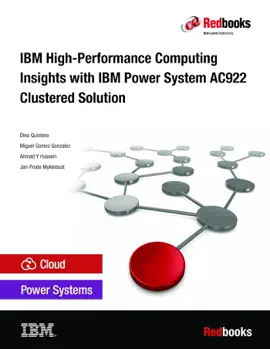 Read: Book IBM High-Performance Computing Insights with IBM Power System AC922 Clustered Solution