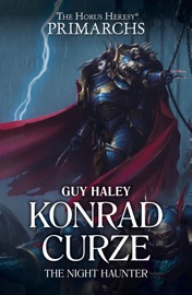 Konrad Curze: The Night Haunter - Guy Haley