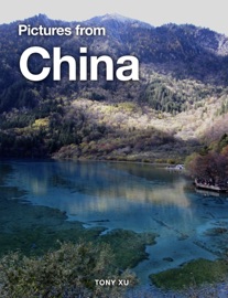 Pictures from China - Tony Xu