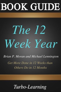 Summary: The 12 Week Year by Turbo-Learning