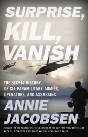 Surprise, Kill, Vanish - Annie Jacobsen