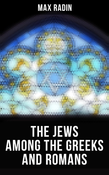 The Jews among the Greeks and Romans