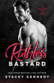 Ruthless Bastard - Stacey Kennedy