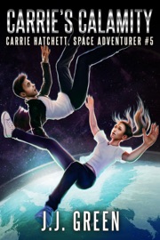 Carrie's Calamity - JJ Green
