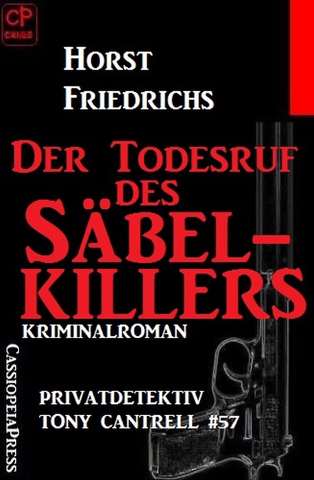 Der Todesruf des Säbelkillers: Privatdetektiv Tony Cantrell #57
