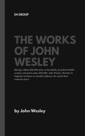 The Works of John Wesley - John Wesley