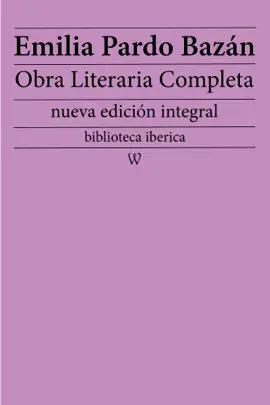 Read: Emilia Book Pardo Bazán: Obra literaria completa