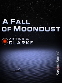 A Fall of Moondust - Arthur C. Clarke