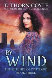 By Wind - T. Thorn Coyle