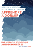 Apprendre à dormir - Patrick Lemoine, Damien Leger & Marie-Josèphe Challamel