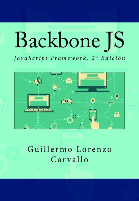 Backbone JS. JavaScript Framework. 2陋 Edici贸n