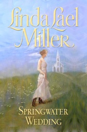Springwater Wedding - Linda Lael Miller