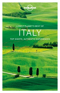 Best of Italy Travel Guide by Lonely Planet